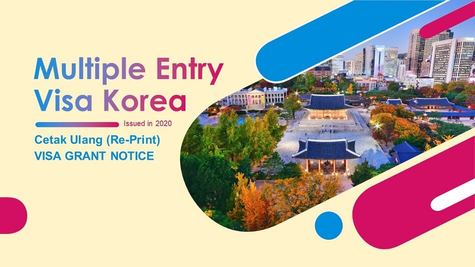 Informasi mengenai pencetakan Visa Grant Notice bagi pemegang Visa Multiple Korea (issued in 2020)